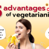 5 Advantages of Vegetarianism