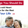 8 Things You Should Do to Avoid Heart Disease