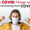 Long COVID: Things to know after recovering from COVID-19