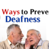 5 Ways to Prevent Deafness